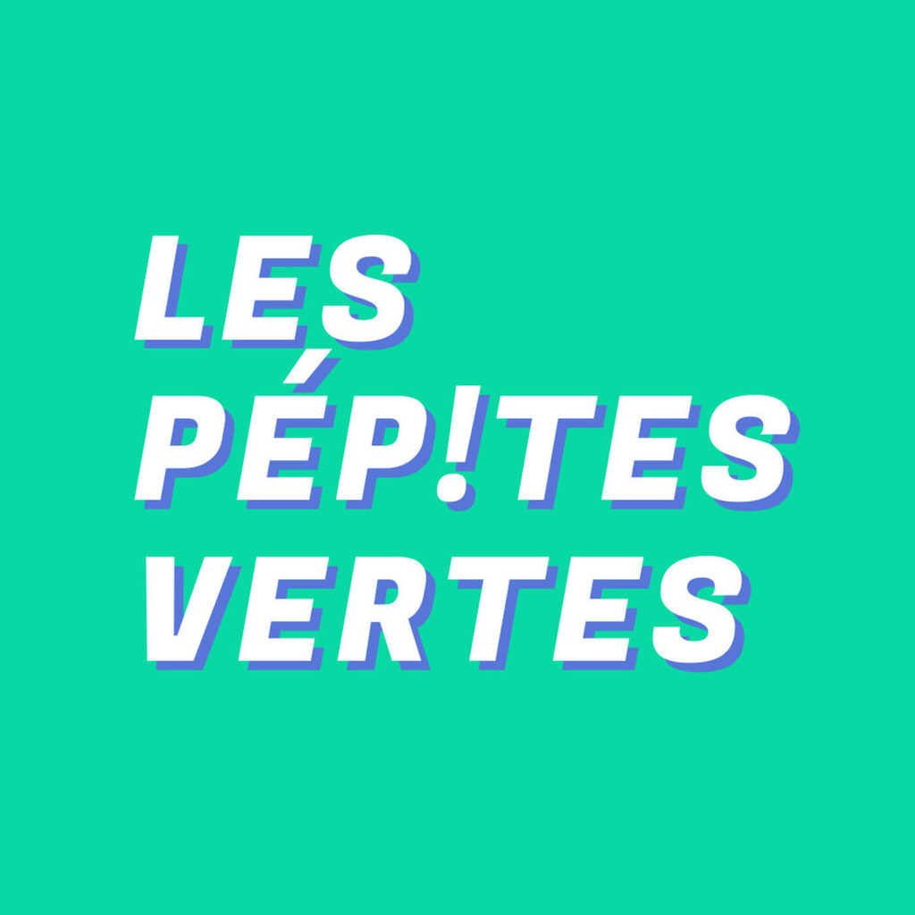 LES PÉPITES VERTES